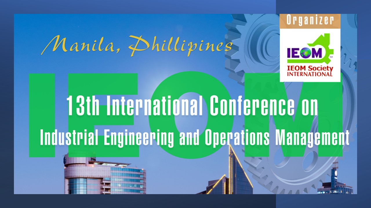 13th International Conference on Industrial Engineering and Operations